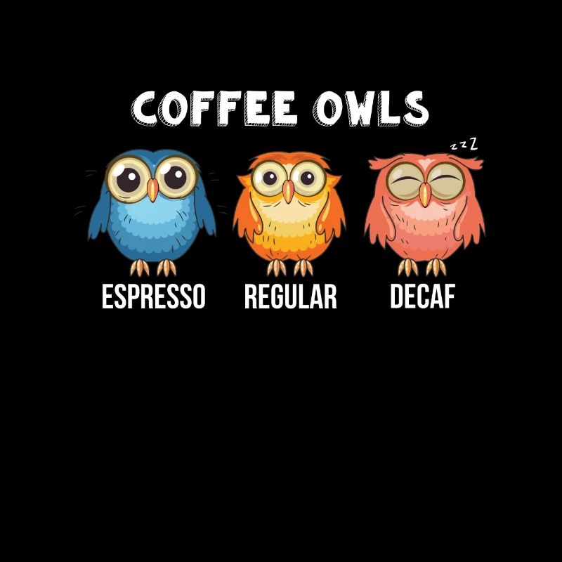 Lustige Kaffee-Eulen - Decaf - Regular - Espresso Tee