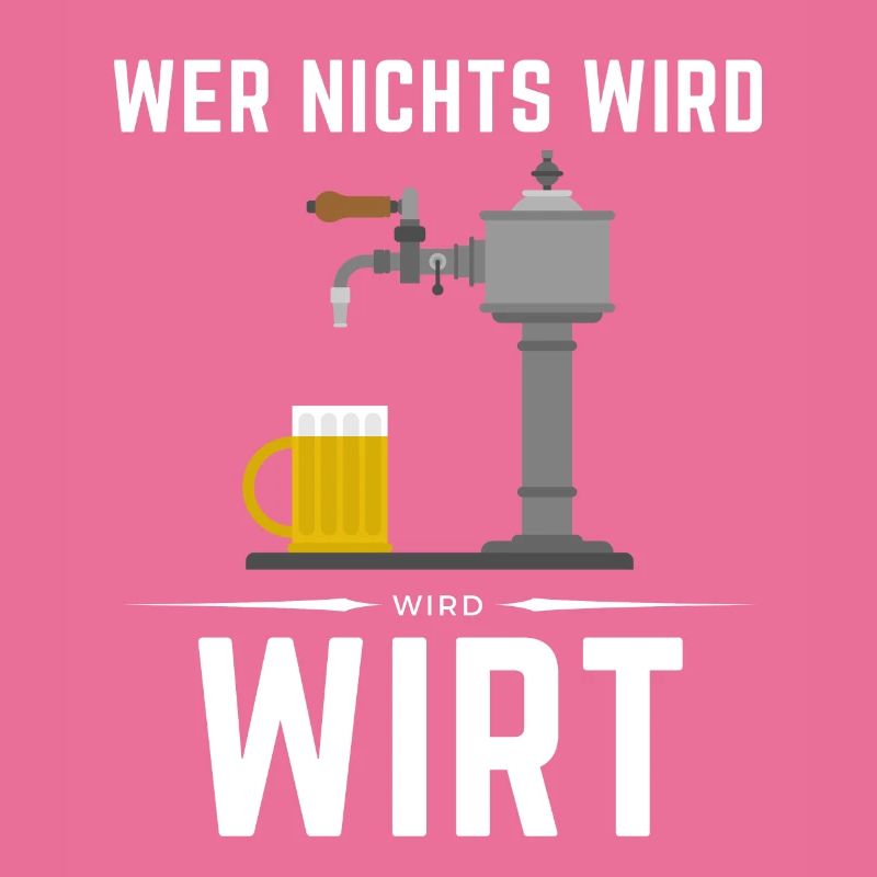 WER NICHTS WIRD - WIRD WIRT!