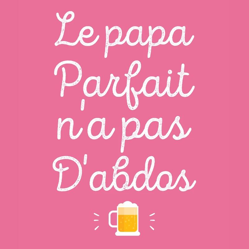 Le papa parfait n'a pas d'abdos