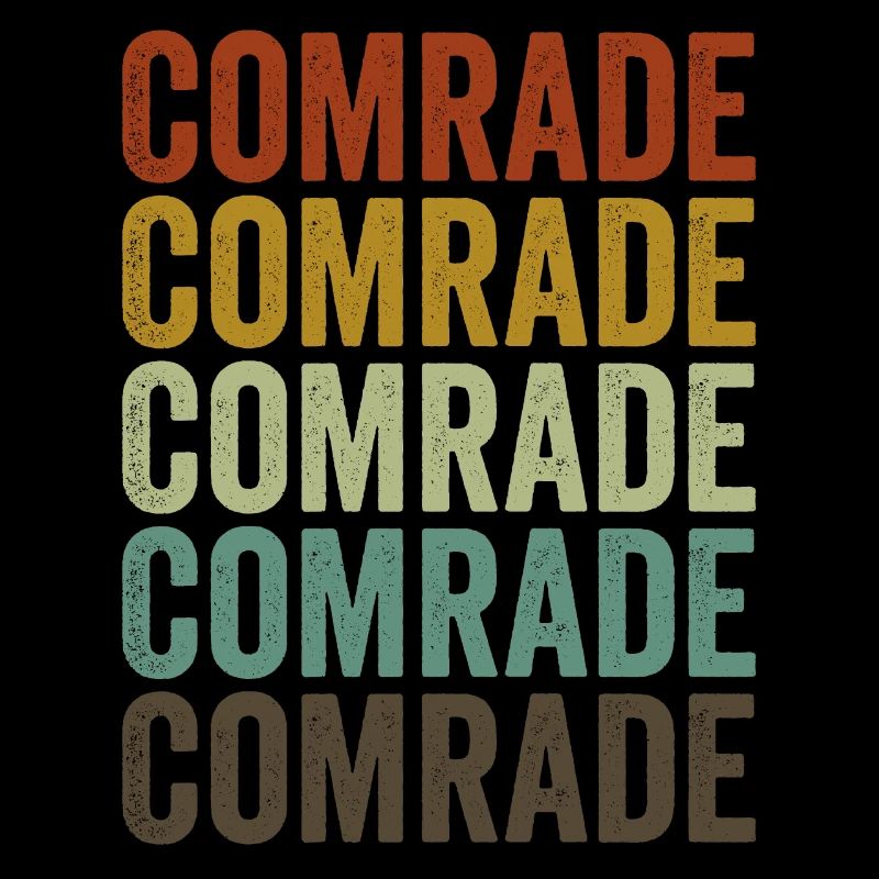 Comrade Comrade Communism Communist Socialists
