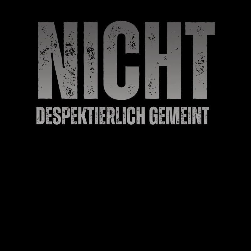Nicht Despektierlich Gemeint