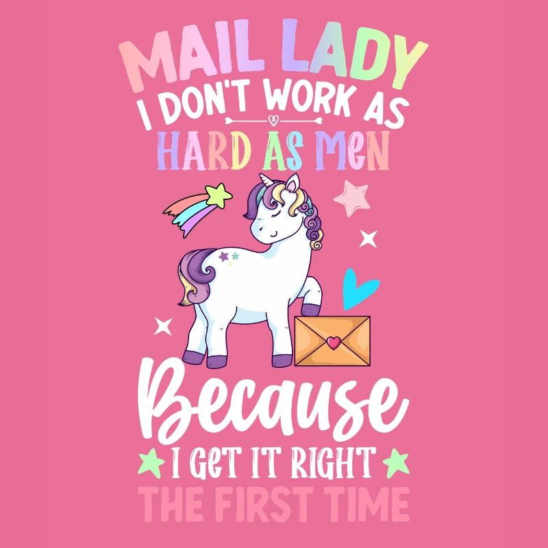 Mail Lady I Don't Work As Hard Men Postal Service