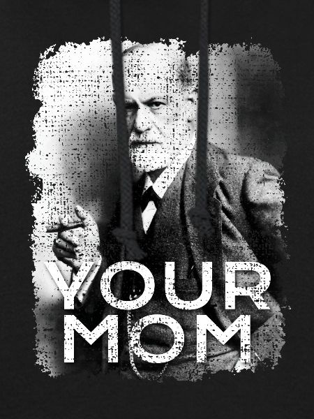 Sigmund Freud Deine Mutter