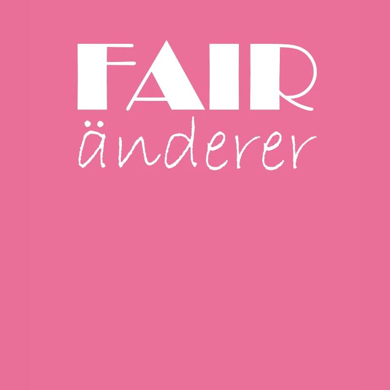 Fair änderer Weltveränderer