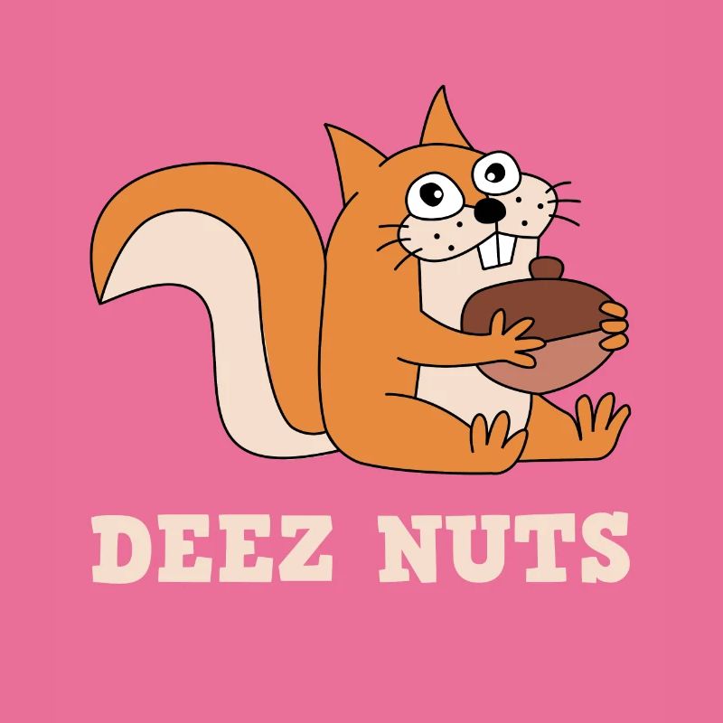 Deez Nuts Eichhörnchen