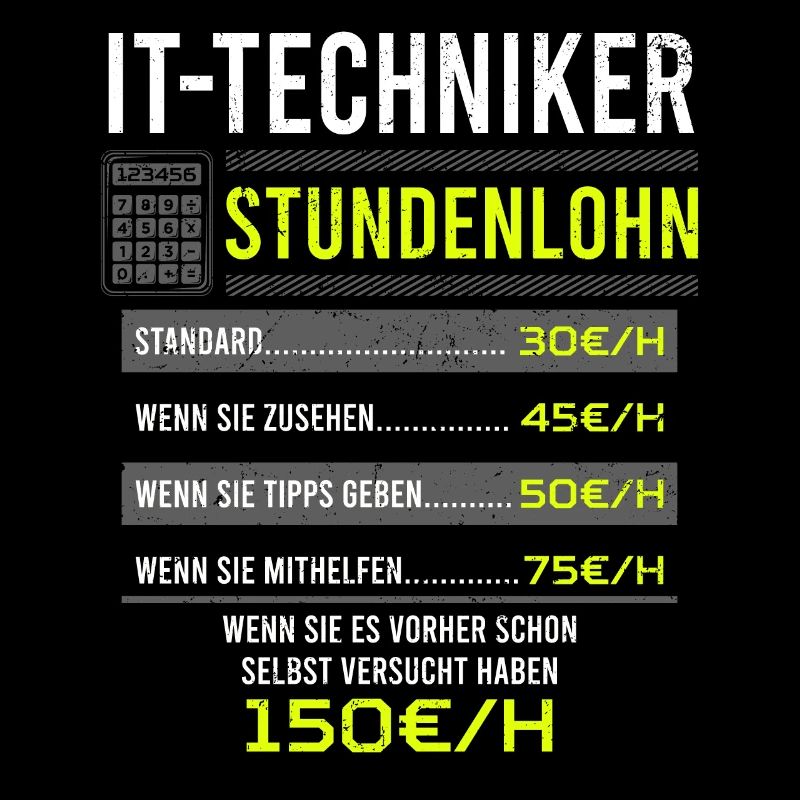 It-Techniker Spruch Arbeitsshirt Kollegen Geschenk