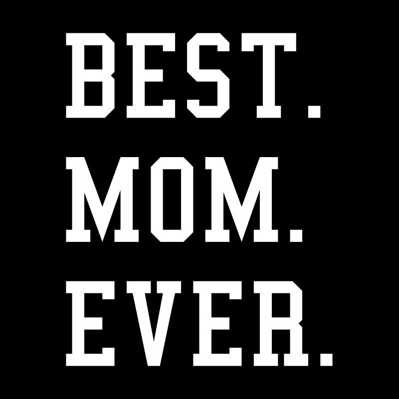 Best Mom Ever