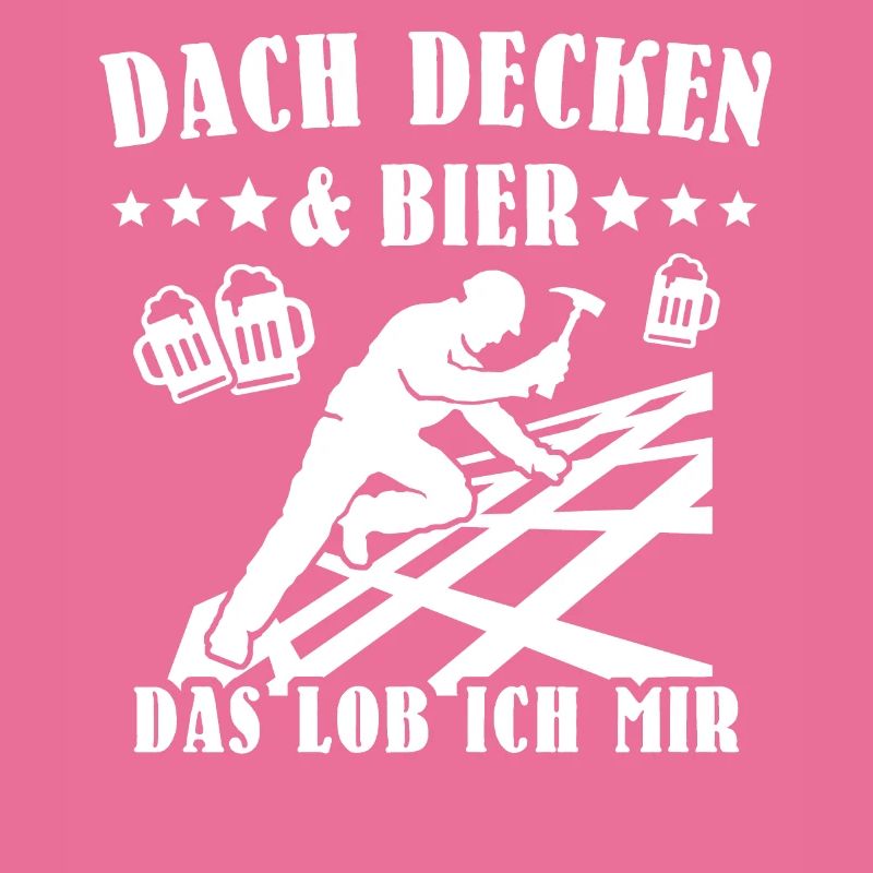 Dachdecker Biertrinker Dachdecken Bier