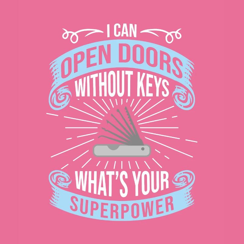 I can open doors without keys, locksmith