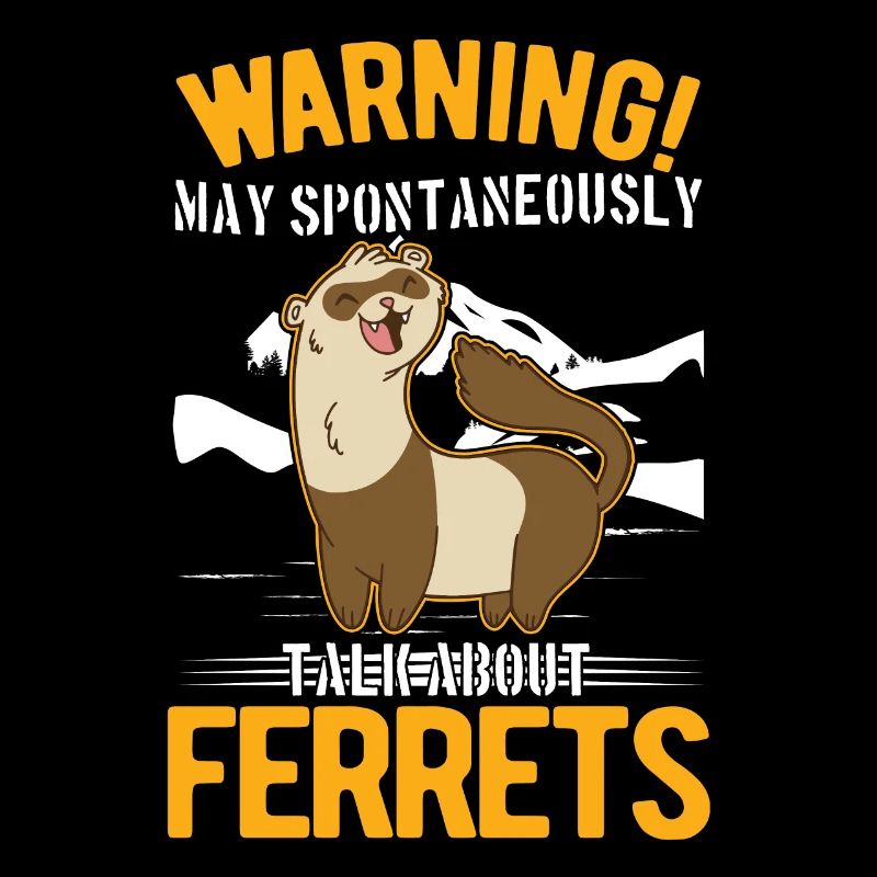 May spontaneously talk about Ferrets Frettchen