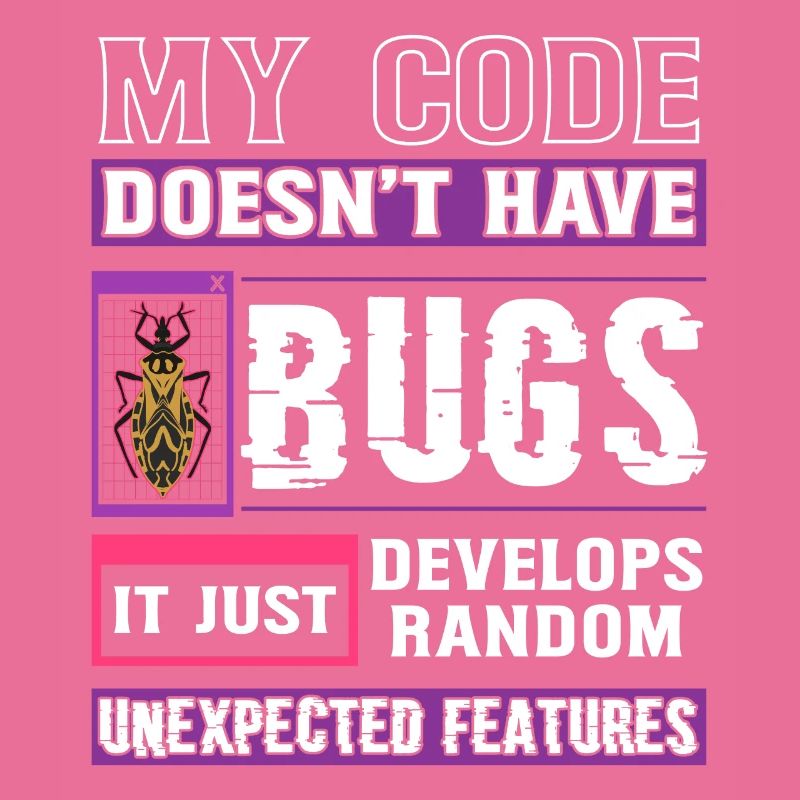 Developer My Code Hat Keine Bugs Funny Coding