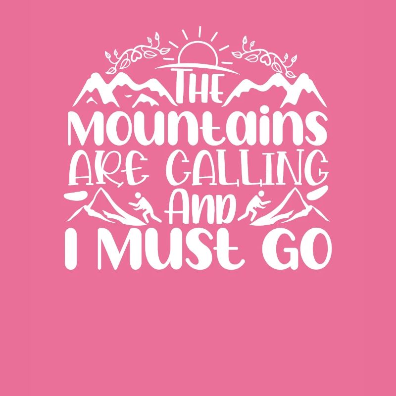 The mountains are calling