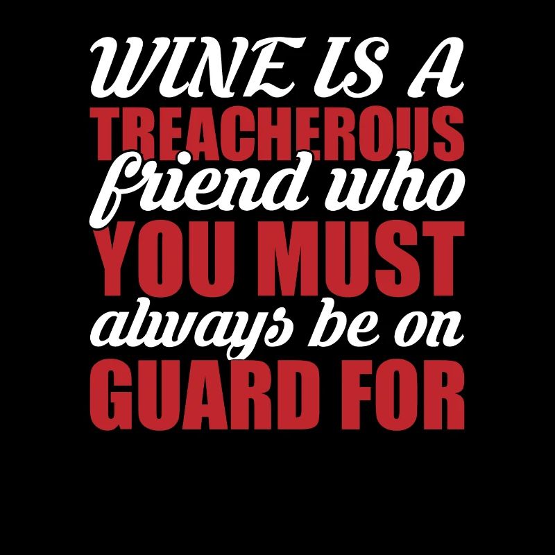 Wein ist ein verräterischer Freund