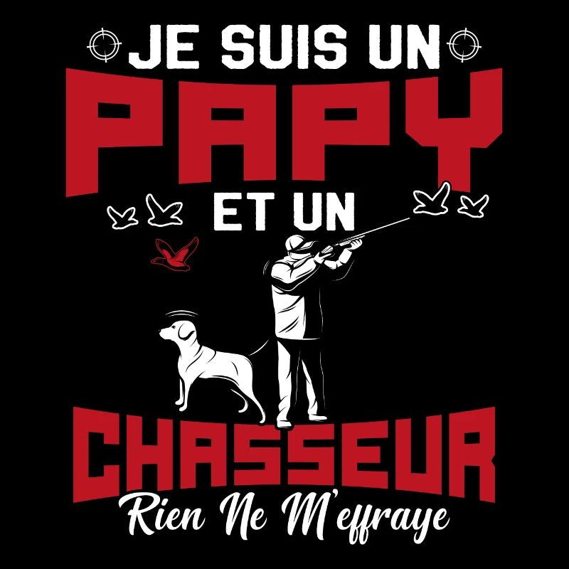 Papy et Chasseur Humour Cadeau