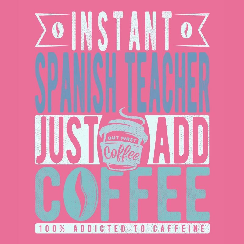 Spanischlehrer Kaffee Spruch