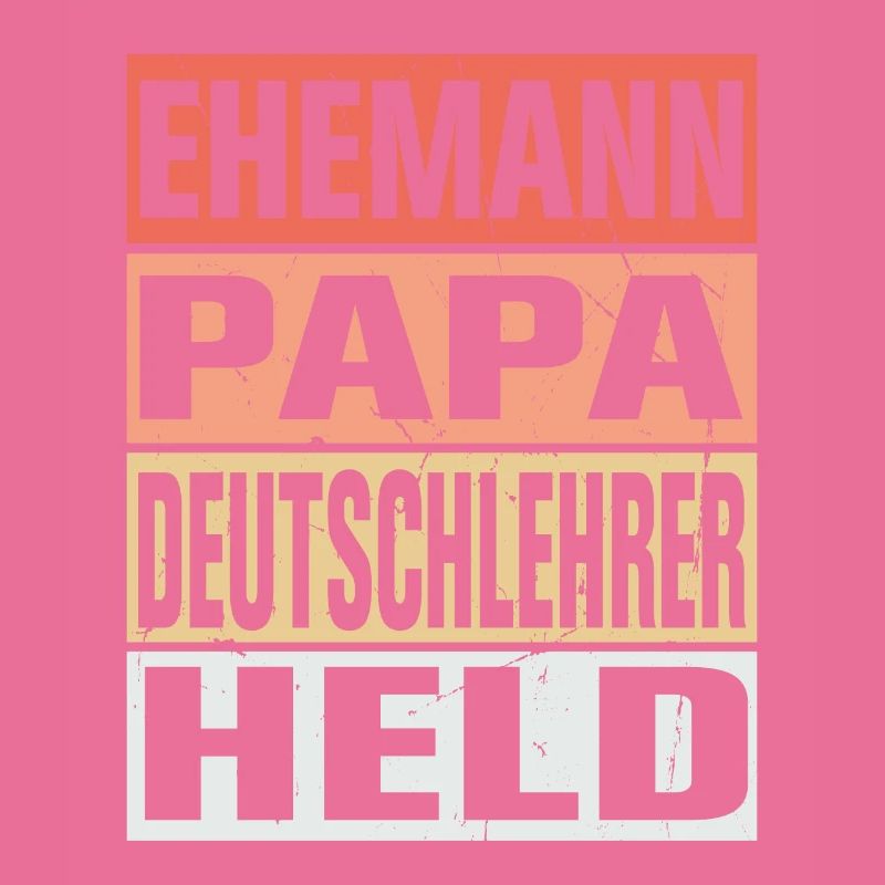 Deutschlehrer Vater Ehemann Held