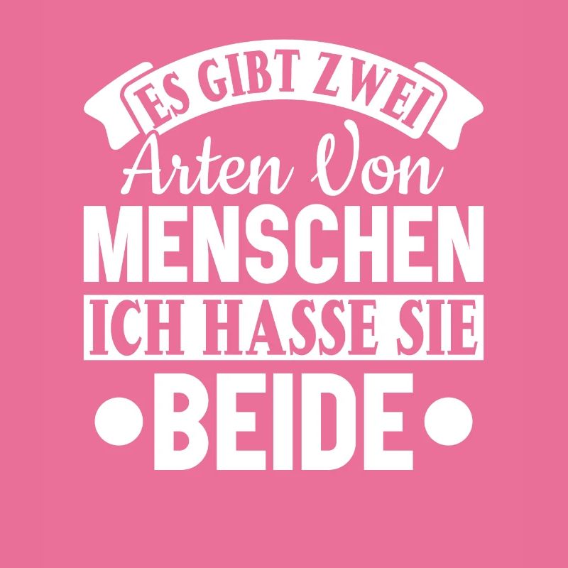 Zwei Arten von Menschen - Ich hasse sie beide
