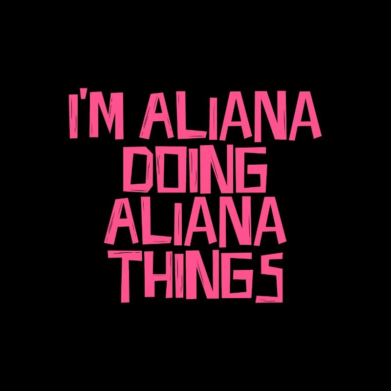 I'm Aliana doing Aliana things
