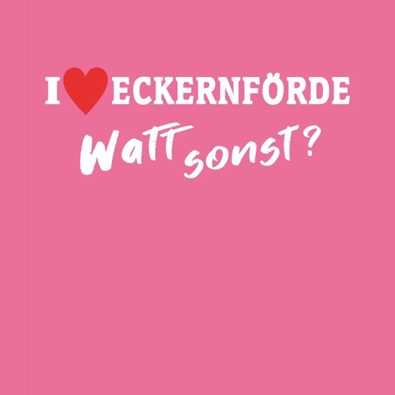 I Love Eckernförde Ich Liebe Eckernförde