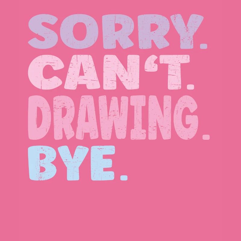 Sorry Can't Drawing Bye Funny Drawing
