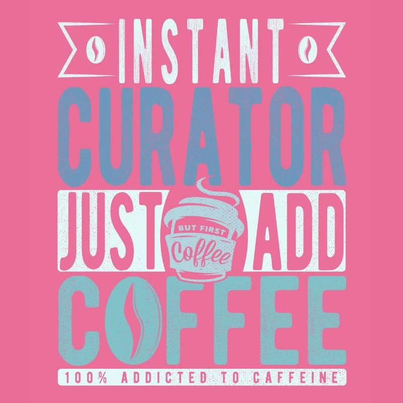 Instant Curator Just Add Coffee