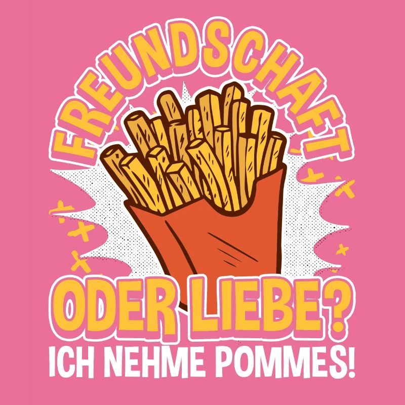 Pommes, Freundschaft Oder Liebe, Lustiges Fritten