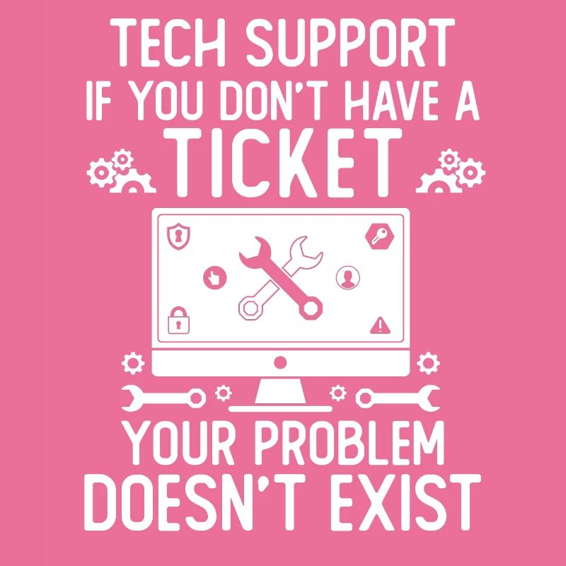 Tech Support If You Don't Have A Ticket
