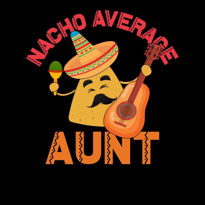 Nacho Average Tante Cinco de Mayo Nacho AverageCin