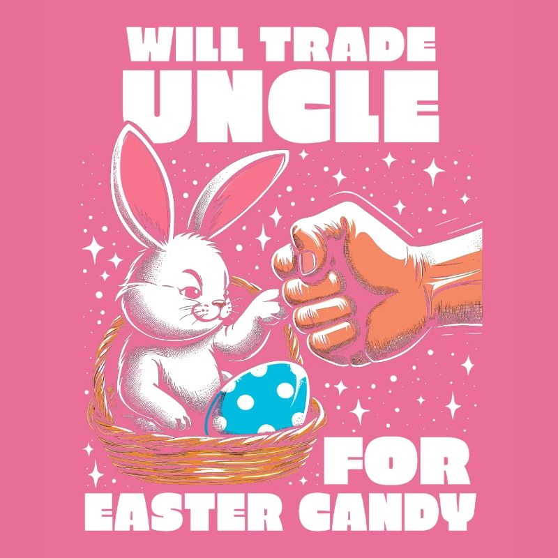 Will Trade Uncle For Easter Candy