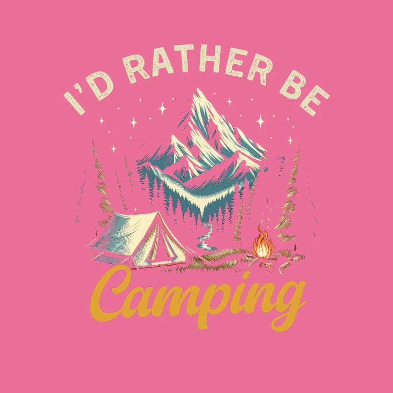 I'd Rather be camping