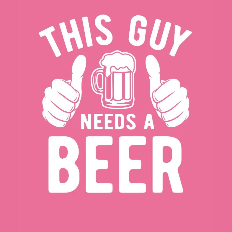 This guy needs a beer - Biertrinker - Spruch