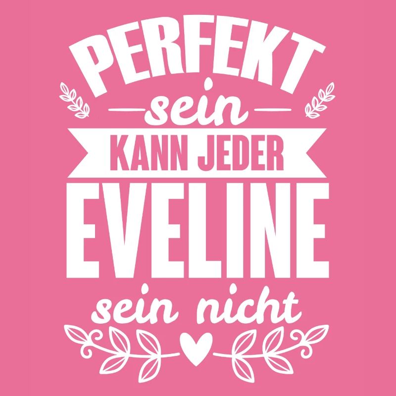 Eveline - Perfekt Sein Kann Jeder Eveline Nicht