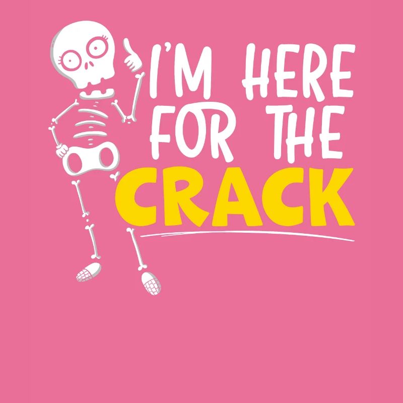 I'm Here For The Crack Chiropractor Chiro Squad