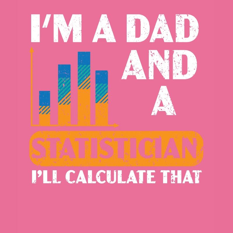 Ich bin Vater und Statistiker Ich werde das berechnen