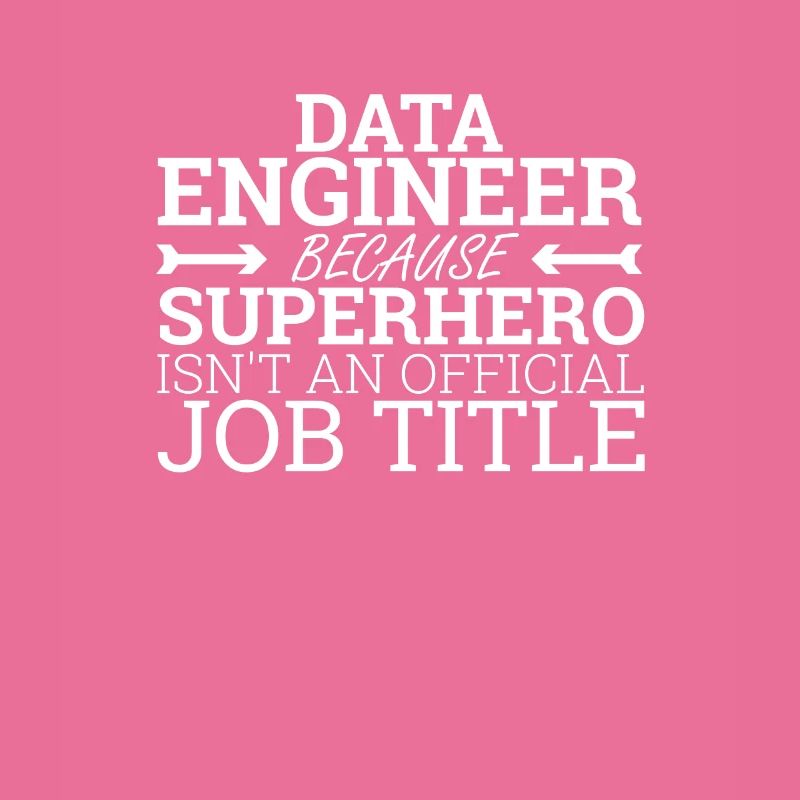 "Data Engineer Superhero | Data Scientist"