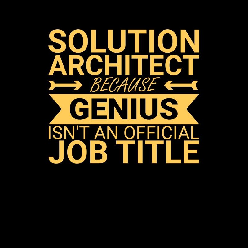 Solution Architect Genius | Solution Architecture