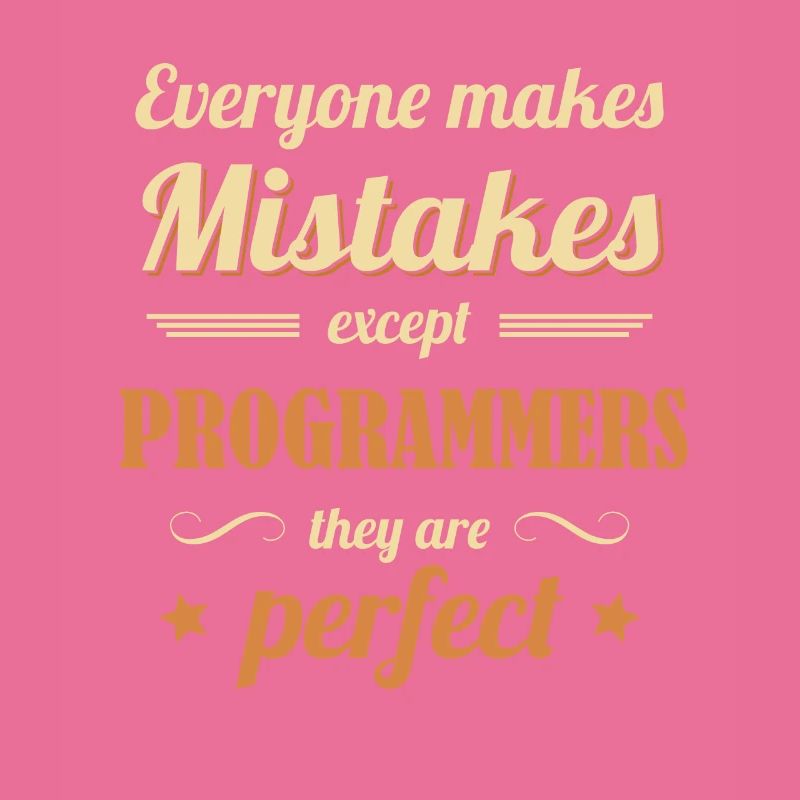 Les programmeurs sont parfaits Développeur Codeur