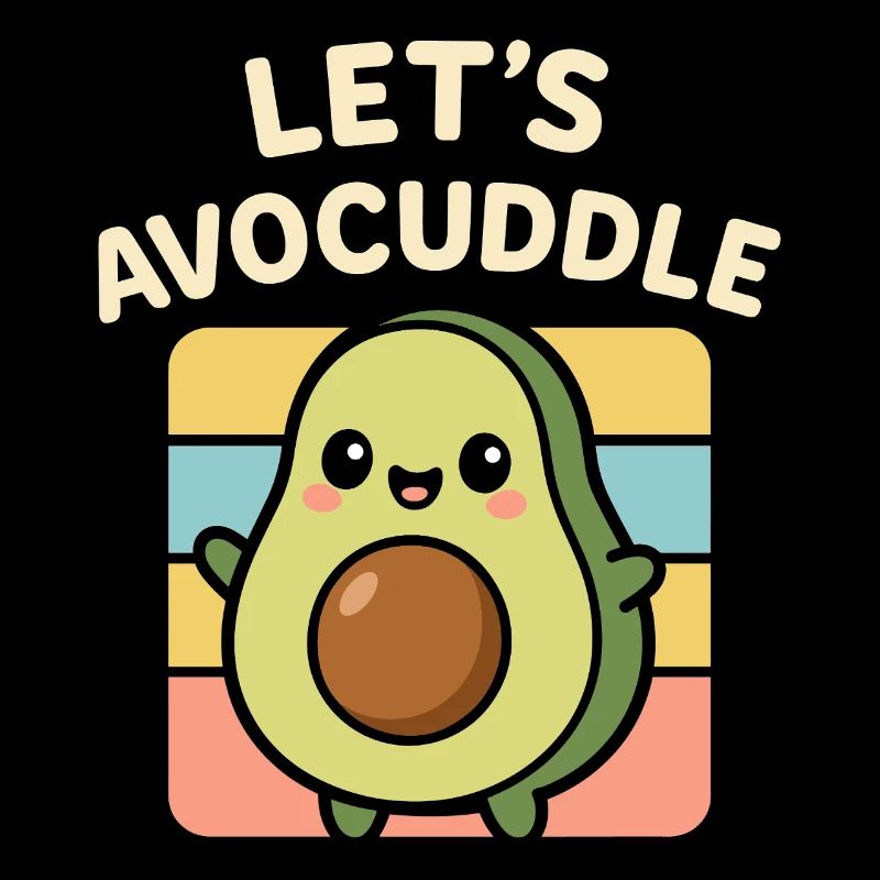 Süße Avocado mit Spruch "Let's Avocuddle"