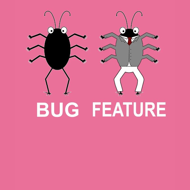 Bug Feature - Computer Scientist Programmer