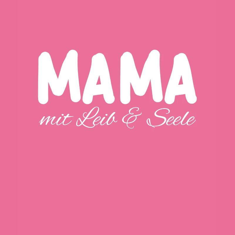 Mama Leib & Seele | Muttertag Mutter Geschenk