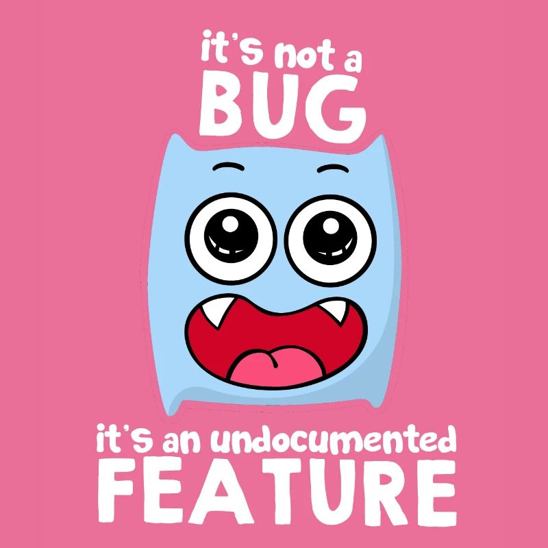 It's Not A Bug It's A Feature Sprüche Geschenkidee