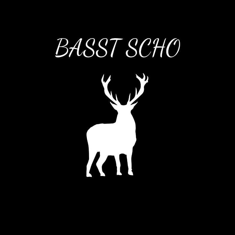 Dicton bavarois Basst Scho pour