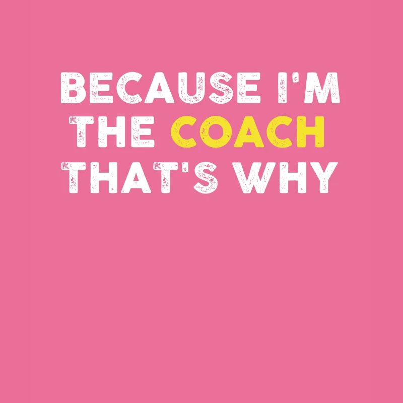 Coach Trainer Spruch Lustig Geschenk