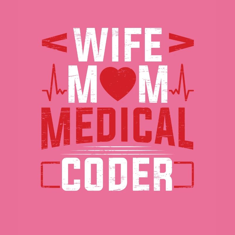 Medizinischer Biller Coding Krankenschwester Ehefrau Mama Medical Coder