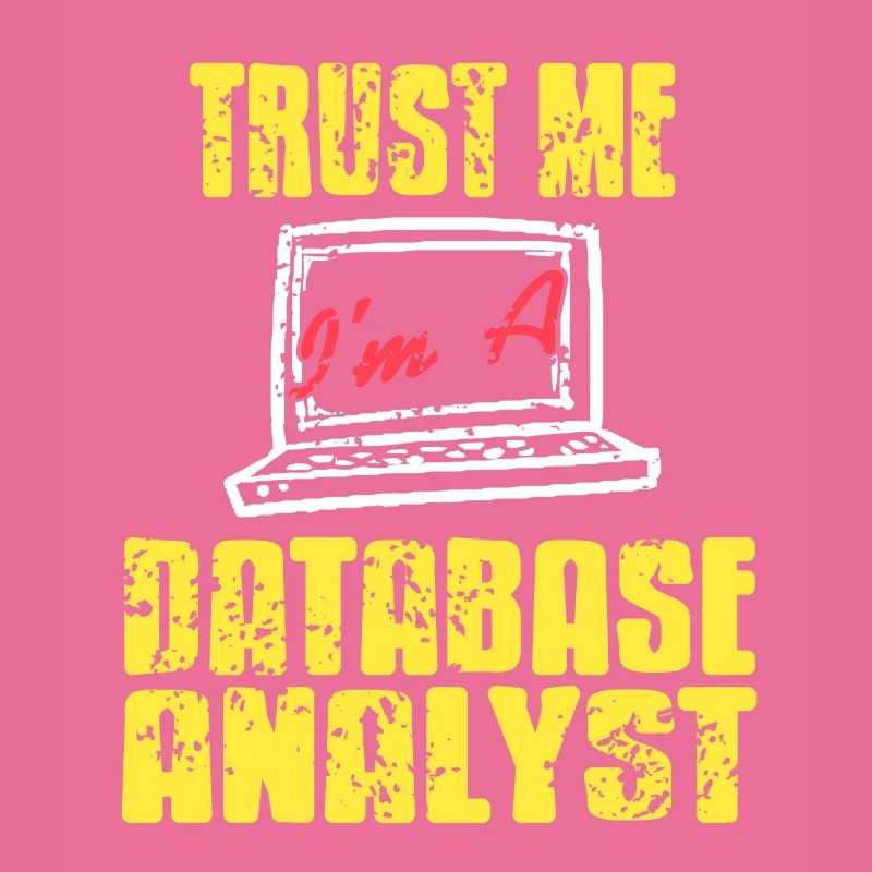 Trust Me I'm A Database Analyst Cool Retro T-Shirt