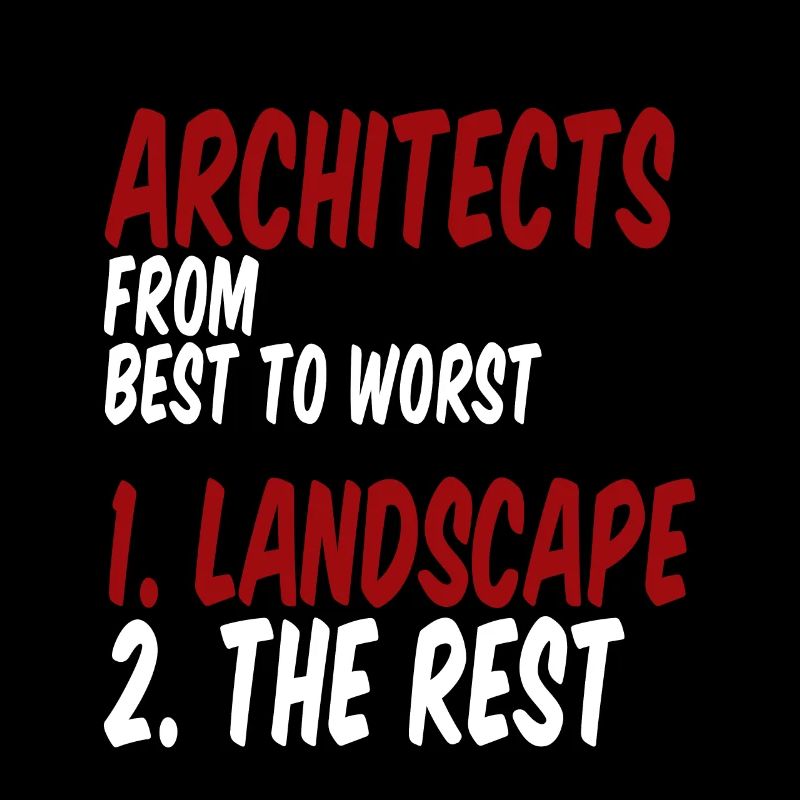 Architects from Best To Worst 1. Landscape 4