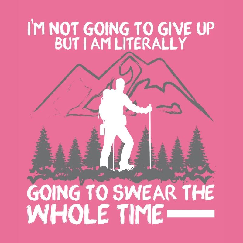 Funny hiking gift statement