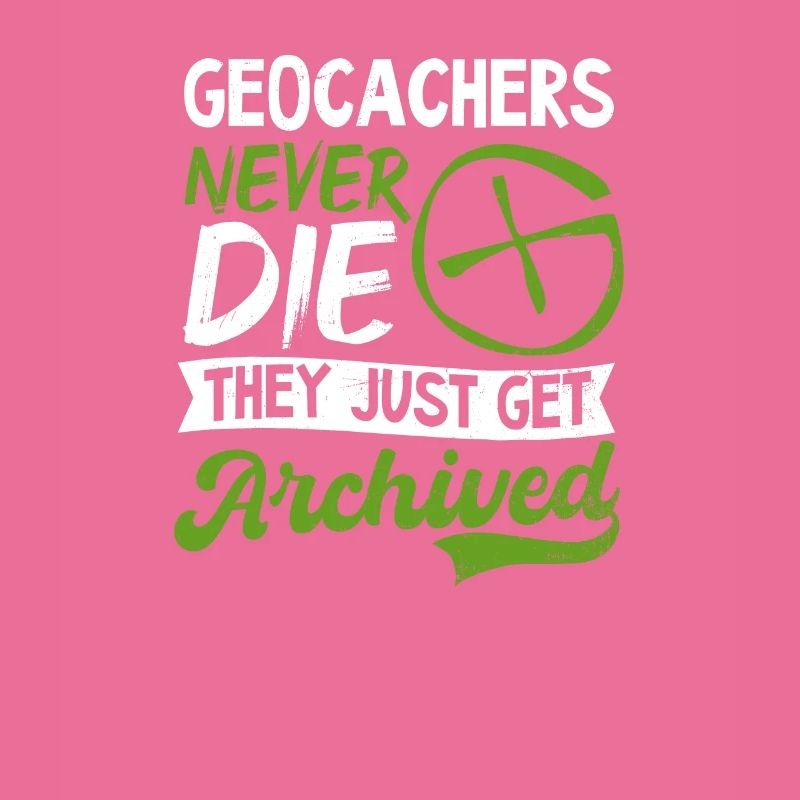 Geocaching Cachers Never Die Archived