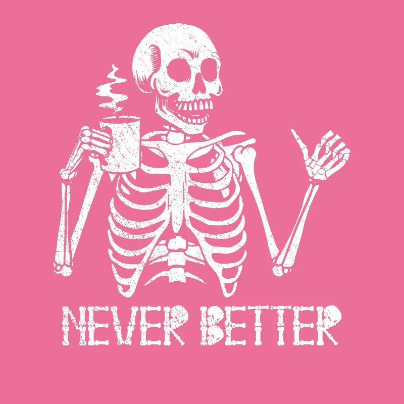 Halloween Skeleton Coffee Burnout Never Better