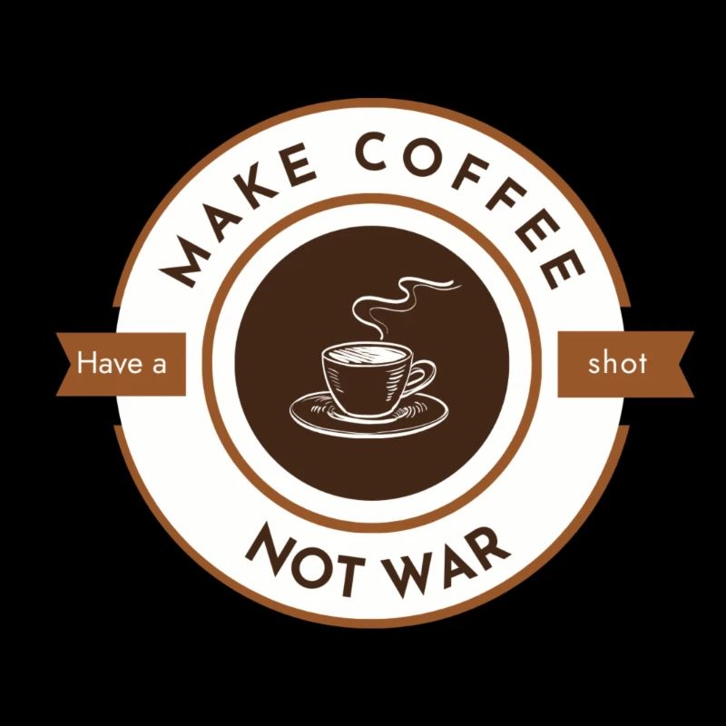 Make coffee not war white